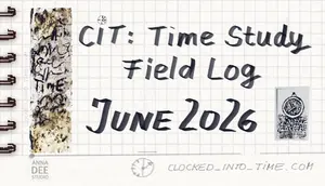 Time-study-field-log-june-2026-timekeeping