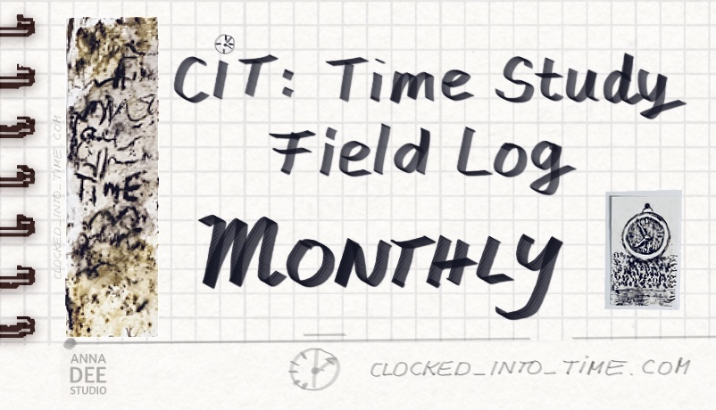 Horology Time-Study Field Log Monthly CIT Research Timekeeping Story Illustrated by Anna Dee